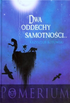 Dwa oddechy samotnosci (polish)