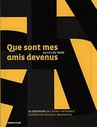 Que sont mes amis devenus