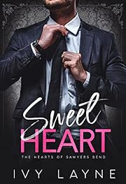 Sweet Heart (The Hearts of Sawyers Bend Book 2)