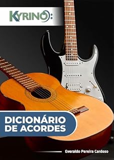 Livro Dicionário de Acordes Para Violão e Guitarra: Com Formação de Acordes e Inversões