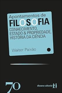 Livro Apontamentos de filosofia: conhecimento, estado & propriedade, história da ciência (Convite à Reflexão)