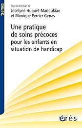 Une  pratique de soins précoces pour les enfants en situation de handicap