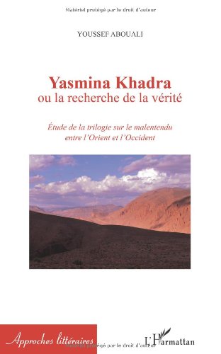 Yasmina Khadra ou La recherche de la vérité