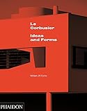 Le Corbusier: Ideas & Forms by 