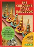 The Children's Party Handbook: Fantasy, Food, and Fun by 