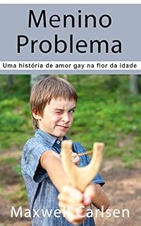 Livro Menino Problema: Uma história de amor gay na flor da idade