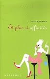 Et plus si affinités by 