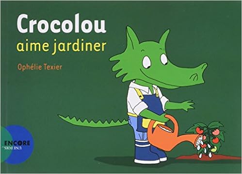 Amazon Fr Crocolou Aime Jardiner Texier Ophelie Livres