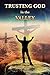 Trusting God In The Valley by Nick Bruton