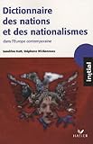 Image de Dictionnaire des nations et des nationalismes dans l'Europe contemporaine (French Edition)