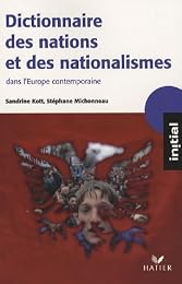 Dictionnaire des nations et des nationalismes dans l'Europe contemporaine
