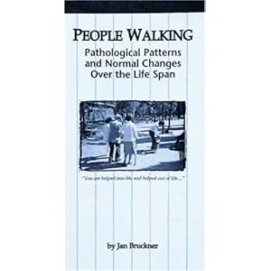 People Walking: Pathological Patterns and Normal Changes Over the Life Span [VHS]