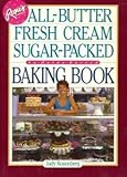 Rosie's Bakery All-Butter, Fresh Cream, Sugar-Packed, No-Holds-Barred Baking Book