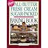 Rosie's Bakery All-Butter, Fresh Cream, Sugar-Packed, No-Holds-Barred Baking Book