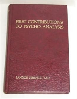 First Contributions To Psycho Analysis Brunnermazel -