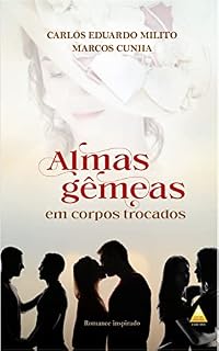 Livro ALMAS GÊMEAS EM CORPOS TROCADOS