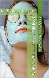 Livro Domine a Arte do Sono: Melhore seu Sono