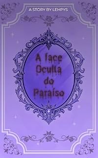 Livro A Face Oculta do Paraíso
