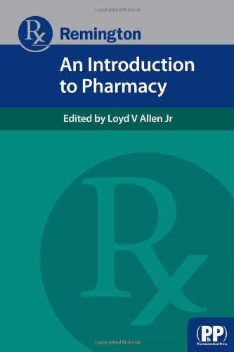 Remington: An Introduction to Pharmacy