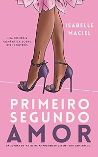 Livro Primeiro Segundo Amor