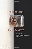 Precarious Employment : Understanding Labour Market Insecurity in Canada, Vosko, Leah F., 0773529624