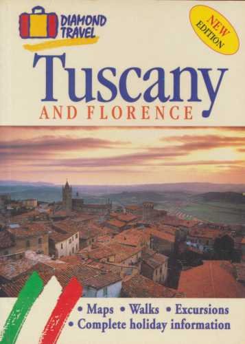 Tuscany And Florence Tuscany And Florence