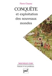 Conquête et exploitation des nouveaux mondes