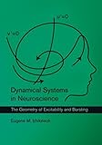 Dynamical Systems in Neuroscience: The Geometry of Excitability and Bursting (Computational Neuroscience Series) cover