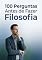 Livro 100 Perguntas Antes de Fazer Filosofia: O manual de reflexão essencial para quem deseja explorar as bases do conhecimento humano