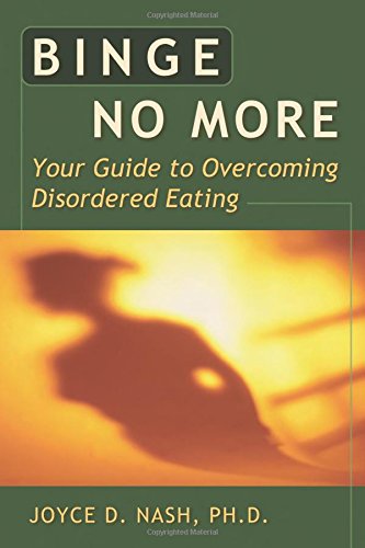 Download Binge No More: Your Guide to Overcoming Disordered Eating with Other