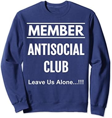 Unisex Humor Sweatshirt Member Antisocial Club Words Saying 2XL Navy