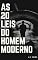 Livro AS 20 LEIS DO HOMEM MODERNO : AS 20 MAIORES REGRAS PARA UM HOMEM VIVER FELIZ NOS DIAS ATUAIS (SEDUÇÃO MAGNÉTICA)