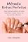 Livro Método Unhas Perfeitas : Do Básico ao Avançado