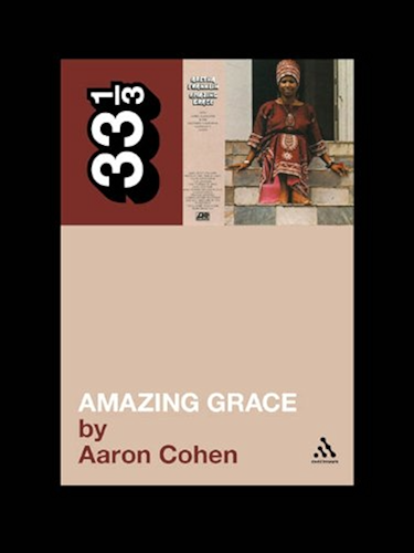Download Aretha Franklin's Amazing Grace (33 1/3 Book 84) (English Edition) PDF