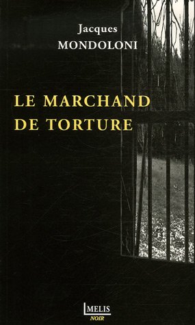 Le  marchand de torture