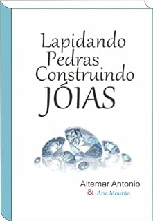 Livro Lapidando Pedras Construindo Joias