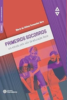 Livro Primeiros socorros:: um estudo pelo viés da educação física
