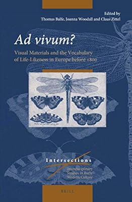 Ad Vivum Visual Materials And The Vocabulary Of Life Likeness In