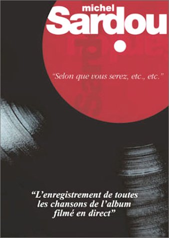 Sardou, Michel - Selon Que Vous Serez, Etc., Etc.
