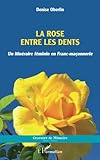 La rose entre les dents: Un itinéraire féminin en Franc-maçonnerie (French Edition) by Denise Oberlin