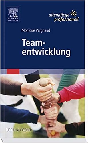 Teamentwicklung Altenpflege Professionell Amazon De Vergnaud Monique Bucher
