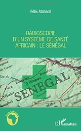 Radioscopie d'un système de santé africain