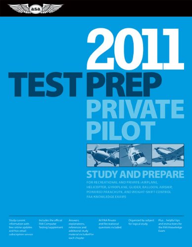 Private Pilot Test Prep 2011: Study and Prepare for the...