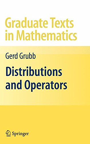 Distributions and Operators (Graduate Texts in Mathematics)