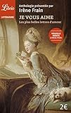 Je vous aime: les plus belles lettres d'amour by