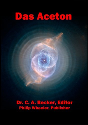 Das Aceton The Acetone The Secret Spirit Of The Wine Of The Adepts Becker C A 9781434813534 Books Amazon Ca
