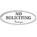 Oval NO Soliciting Sign - Self Adhesive 2” x 5” 4 Mil Vinyl Decal -Indoor & Outdoor Use, Home & Business UV Proof & Waterproof Window & Door Decal