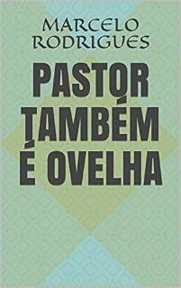 Livro PASTOR TAMBÉM É OVELHA