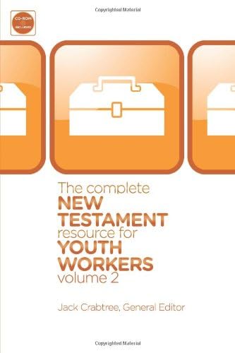The Complete New Testament Resource for Youth Workers, Volume 2 Paperback – February 26, 2011