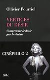 Vertiges du désir : Comprendre le désir par le cinéma by 